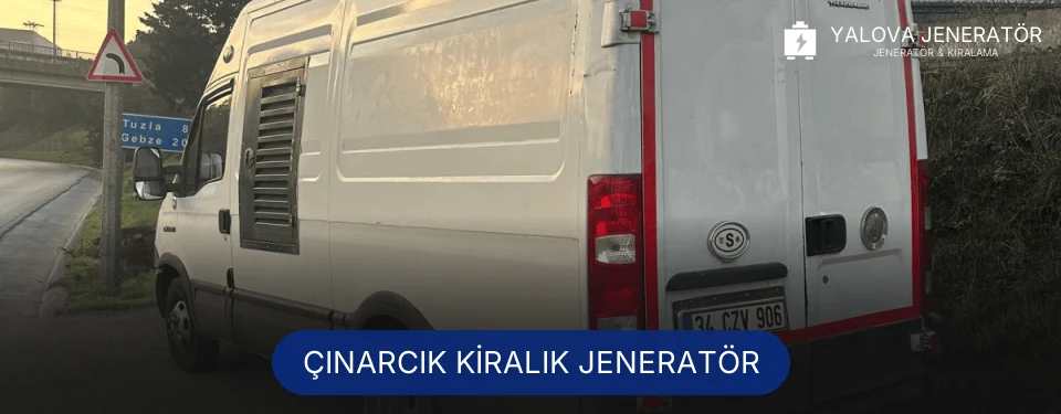 Çınarcık Kiralık Jeneratör