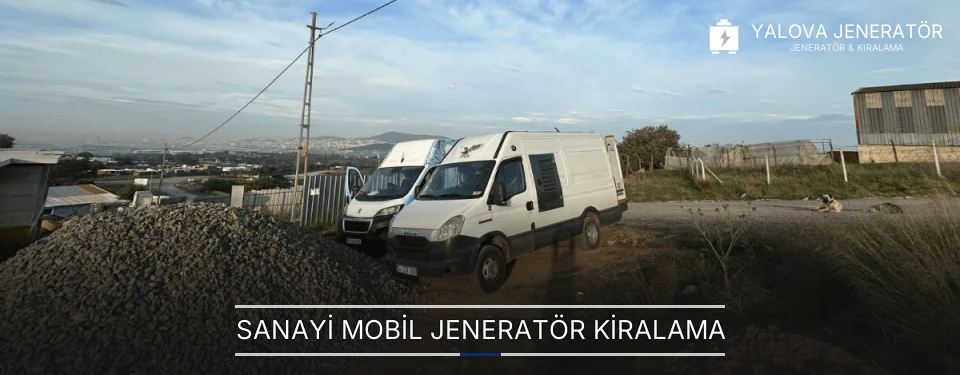 Sanayi Mobil Jeneratör Kiralama
